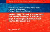 Mining and Control of Network Traffic by Computational ... Mining/Mining and Control of... · the areas covered by the term computational intelligence are also often referred to ...