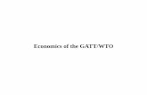 Economics of the GATT/WTO - Home | AEDE · “GATT-Think” Krugman (1991) observes that there are three simple rules about the objectives of negotiating countries: • exports are