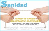 Sanidads01.s3c.es/pdf/1/b/1bb95b576ed0b78a38ff6f7e8d806b94_sanidad.pdf · La descentralización sanitaria en España ha producido algunos ‘monstruos’. La desigualdad en el acceso