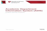Academic Department Information System (ADIS) · The University of Nebraska Medical Center (UNMC) utilizes the Academic Department Information System (ADIS) to address record retention