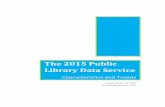 The 2015 Public Library Data Service · The 2015 PLDS: Characteristics and Trends 1 The 2015 Public Library Data Service: Characteristics and Trends The Public Library Data Service