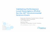 Validating Performance Level Descriptors (PLDs) … · Validating Performance Level Descriptors (PLDs) for the AP® Environmental Science Exam Rosemary Reshetar Pamela Kaliski MichaelRosemary