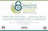 Third-Party Software… ¿Aliados de los · Ing. Jesús Ramírez Pichardo (PMP, GCFA, GCFE, OPST, OPSA e ISO27001 Lead Auditor) En Twitter: @whitexploit Third-Party Software… ¿Aliados