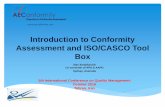 Introduction to Conformity Assessment and ISO…qmconf.com/wp-content/uploads/2016/12/12.pdf · CASCO is the only policy committee in ISO that develops standards and is based in ISO.