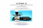 CPM-2 - ALA Scientific · The CPM-2, Coating and Polishing Microforge kit (CPM-2) is designed to turn virtually any inverted microscope into a coating and polishing microforge system.