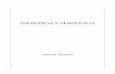 TOLERANCIA Y DEMOCRACIA - portalanterior.ine.mxportalanterior.ine.mx/archivos3/portal/historico/recursos/IFE-v2/... · Tolerancia y democracia. Así, el sustantivo latino . tolerantia-ae.