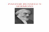 Pastor Russell's Sermons - Pastoral Bible Institute · was created for Pastor Russell's sermons. The public press furnished the medium through which this demand could be met. Then