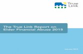 The True Link Report on Elder Financial Abuse 2015 · The True Link Report on Elder Financial Abuse 2015. ... • Opening new credit cards, ... The primary source of data presented