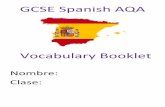 GCSE Spanish AQA - Bassingbourn Village College€¦ · GCSE Spanish AQA Vocabulary Booklet ... El gato ¡Buena suerte!Cat El conejo Rabbit ... El riesgo Risk La sala de chat Chat