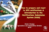 How to prepare and react to SPS notifications ... · to SPS notifications & Introduction to the Notifications Submission System (NSS) Javier Ocampo Agriculture and Commodities Division