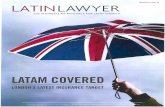 LATAM COVERED - Siqueira Castro Advogados Lawyer - A Year... · LATAM COVERED LONDON'S LATEST ... jointly head a new mining practice, and Pérez Alati, Grondona, ... e Tavares Paes