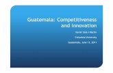 Guatemala: Competitiveness and Innovation · (2) Are we sure we use the best available tools to teach? (3) Are we sure we can speak our student’s language? (4) Are we sure we teach