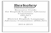 Resource Guide for English Learner Advisory … · ELAC/DELAC Timeline 2014-2015 November 2014 • Attend first DELAC meeting, November 4, 6:00-7:30 ... 10.Do you feel the ELAC informs