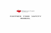 daretocare.orgdaretocare.org/.../uploads/2018/01/FOOD-SAFETY-MANUAL.docx · Web viewPARTNER FOOD SAFETY MANUAL THE IMPORANCE OF FOOD SAFETY How Food Becomes Unsafe A foodborne illness