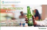 Supply Chain Finance Strategy @ HEINEKENscfcommunity.weebly.com/uploads/1/0/7/8/10788161/... · HEINEKEN | Brewing Great Beers, Building Great Brands Heineken®, our flagship brand,