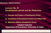 Lecture No. 21 Development period and Its Reductionocw.u-tokyo.ac.jp/lecture_files/eco_02/9/notes/en/Business... · Lecture No. 21 Development period and Its Reduction ... Development