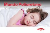 Ed. 6 / Jul. 2016 Mundo Poliuretano - The Dow … de productos volcada a satisfacer la demanda del segmento de almohadas. ... • Versatilidad de producción Innovación. Seguridad