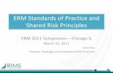 ERM Standards of Practice and Shared Risk Principles · ERM Standards of Practice and Shared Risk Principles ERM 2011 Symposium – Chicago IL March 15, 2011 ... ISO GUIDE 14050 ISO
