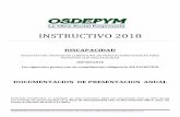 INSTRUCTIVO 2018 - osdepym.com.ar · SOLICITUD DE GESTION DE COBERTURA DE PRESTACIONES BASICAS PARA PERSONAS CON DISCAPACIDAD ... 6 Equipo de Integración Escolar ó Maestra de Apoyo
