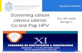 Screening cáncer cérvico uterino Barriga C. Co test … · LIEAG. medicina.uc.cl Virus Papiloma Humano Infección aguda NIE I VPH AR Persistencia Cáncer NIE II NIE III Otros VPH