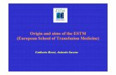 Origin and aims of the ESTM (European School of ... · March 1992, the ESTMwas born in Milan, through the signatures of the Constitution Act and of the Statute. The ESTM is a non-profit