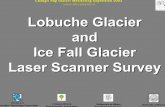 Lobuche Glacier and Ice Fall Glacier ... · Ice Fall Glacier Laser Scanner Survey Changri Nup Glacier Monitoring Expedition 2003 ... Prof. Alberto Giussani ... Prof Luigi Giussani