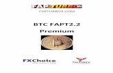 BTC FAPT2.2 Premium - FAPTURBO 2 First Real …fapturbo2.com/members/manuals/BTC_FAPT2.2_Premium_manual.pdf · BTC FAPT2.2 PREMIUM Its with great pride that we announce the release
