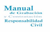 Manual G C Responsabilidad Civil - …portal.pelayo.com:10281/.../ManualGrabacionResponsabilidadCivil.pdf · Dependiendo del importe de los recibos, el programa no permite determinados