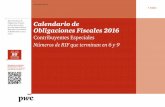 Calendario de Obligaciones Fiscales - PwC: Audit and ... · ... Calendario para los Sujetos Pasivos Especiales y Agentes de Retención, ... Contribuyentes Especiales Números de RIF