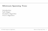 Minimum Spanning Trees - University of Texas at San …bylander/cs3343/notes/mst.pdf · Minimum Spanning Tree Deﬁnition ⊲ Deﬁnition Example MST Safe Edges 1 Safe Edges 2 Safe