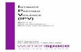 IntImate Partner VIolence (IPV) - Womenspacewomenspaceinc.org/wp...IPV-101-Booklet-final-proof.pdf · Intimate partner violence (IPV) is a specific kind of domestic violence where