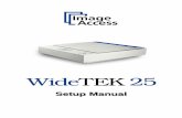 WideTEK 25-600 Setup Manual - Image Accesssupport.imageaccess.de/downloads/product_manuals/scanner/WT25 … · Page 4 Setup Manual Introduction . Dear Customer, We congratulate you