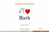 Integration Made Easy - University of Texas at Austin · Integration Made Easy Sean Carney ... Application of deﬁnite integral–volume of a cone Sean Carney ... ideas from modern
