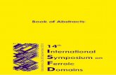 Book of Abstracts - isfd-14.catisfd-14.cat/docs/Book-of-abstracts-ISFD-2018.pdf · J. Peters B. Casals J. Mangeri 12:00 Nanoscale domain clustering in tetragonal BaTiO3: Hysteresis