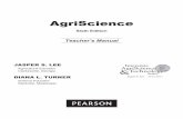 AgriScience - Pearson School 6e... · Teacher’s Manual JASPER S. LEE Agricultural Educator Clarkesville, Georgia DIANA L. TURNER Science Educator Starkville, Mississippi. ... This