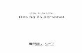 JOAN-ELIES ADELL Res no és personal - saldonar.com · A Carles Santos i Sebastià Miralles, in memoriam, vinarossencs d’art endins. Maq_Res no és personal.indd 7 30/5/18 16:59