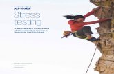 Stress testing - KPMG · Stress testing consumes signiﬁcant time, effort and expense within institutions, however, very few institutions understand the totality …