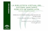 LA BIBLIOTECA VIRTUAL DEL SISTEMA SANITARIO …sabus.usal.es/cursos/bvcs_4/doc/Sist_San_And_VJQuilis.pdf · ii plan de calidad 2005-2008, en su proceso de ... e-learning acceso remoto