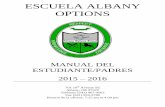 ESCUELA ALBANY OPTIONS - aos.albany.k12.or.usaos.albany.k12.or.us/media/sites/6/2016/06/AOS-ParentHandbook15-16... · ESCUELA ALBANY OPTIONS MANUAL DEL ESTUDIANTE/PADRES 2015 –2016.