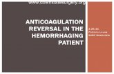 Anticoagulation Reversal in the Hemorrhaging Reversal in...  ANTICOAGULATION REVERSAL IN THE HEMORRHAGING