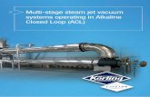 Multi-stage steam jet vacuum systems operating in Alkaline ... fileMulti-stage steam jet vacuum systems operating in Alkaline Closed Loop ... 17 sparging steam from deodoriser Conventional