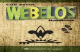 THE WEBELOS HANDBOOK - novatopack85.comnovatopack85.com/wp-content/uploads/2018/01/Cub-Scout-Webelos... · original Cub Scout ranks were Wolf, Bear, and Lion, with Webelos added in