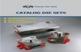 Danly Die Sets - Catalog Die Sets · 21 CATALOG DIE SETS Service We Deliver and Quality You Can Depend On Danly Die Sets is a leading manufacturer of die sets and die component products