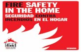 Fire safety in the home - Spanish version · es doble cuando no se dispone de un detector de humo que funcione correctamente. • 90 personas mueren cada año debido a que la pila