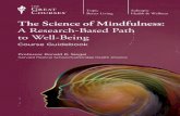 The Science of Mindfulness: A Research-Based … Science of Mindfulness.pdf · Better Living Topic Health & Wellness Subtopic Professor Ronald D. Siegel Harvard Medical School/Cambridge
