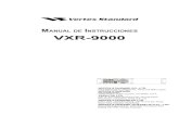 MANUAL DE INSTRUCCIONES VXR-9000 - … · MANUAL DE INSTRUCCIONES VXR-9000 VXR-9000 MANUAL DE INSTRUCCIONES VERTEX STANDARD CO., LTD. 4-8-8 Nakameguro, Meguro-Ku, Tokyo 153-8644,