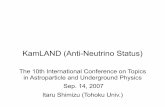 KamLAND (Anti-Neutrino Status) - Tohoku … (Anti-Neutrino Status) The 10th International Conference on Topics in Astroparticle and Underground Physics Sep. 14, 2007 Itaru Shimizu