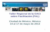 Taller Regional de la OACI sobre Facilitación (FAL) … · dispositivos de seguridad digital (un “sello electrónico”, p. ej., la firma digital o la imagen insertada). 13 ...