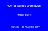 HDF et toxines urémiques - fmcfrance.fr · • Réduction de l ’incidence du syndrome du canal carpien: EQUIPE MARSEILLAISE : Int J Artif Organs 1991.