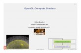 OpenGL Compute Shaders - College of mjb/cs557/Handouts/ . · mjb – February 20,